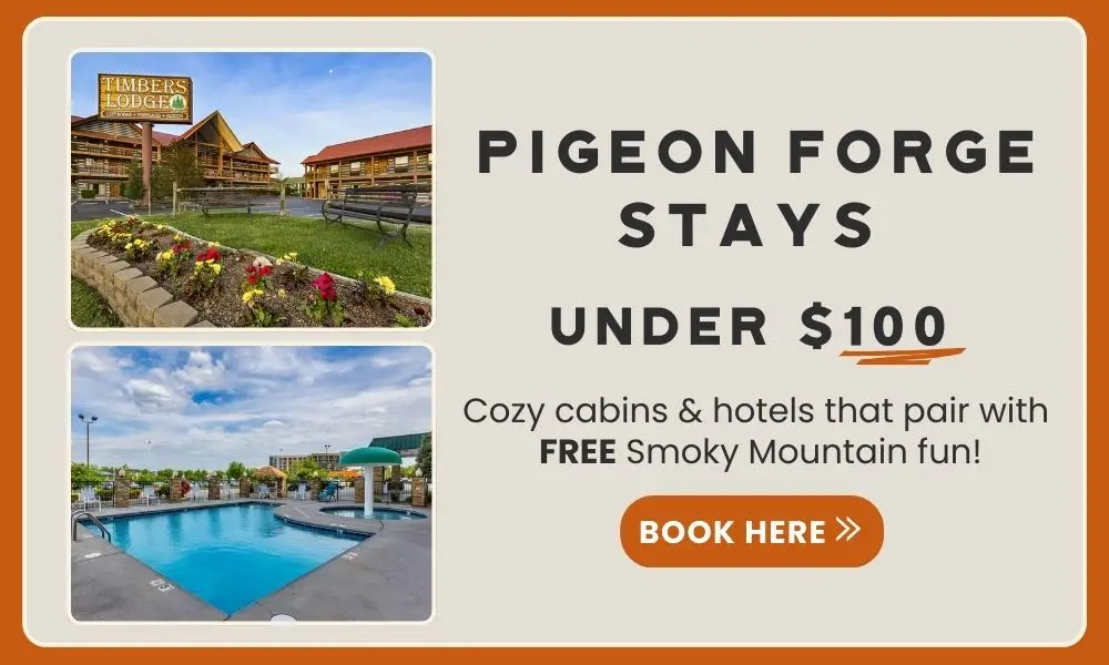 Pigeon Forge Stays Under $100 - Hotels and Cabins that pair perfectly with FREE things to do in Pigeon Forge. Book HERE!