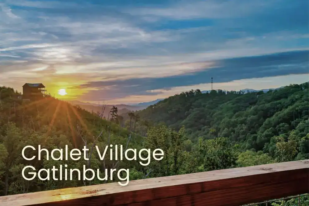 Places to Stay: Smoky Mountains – Gatlinburg – Chalet Village Cabin

