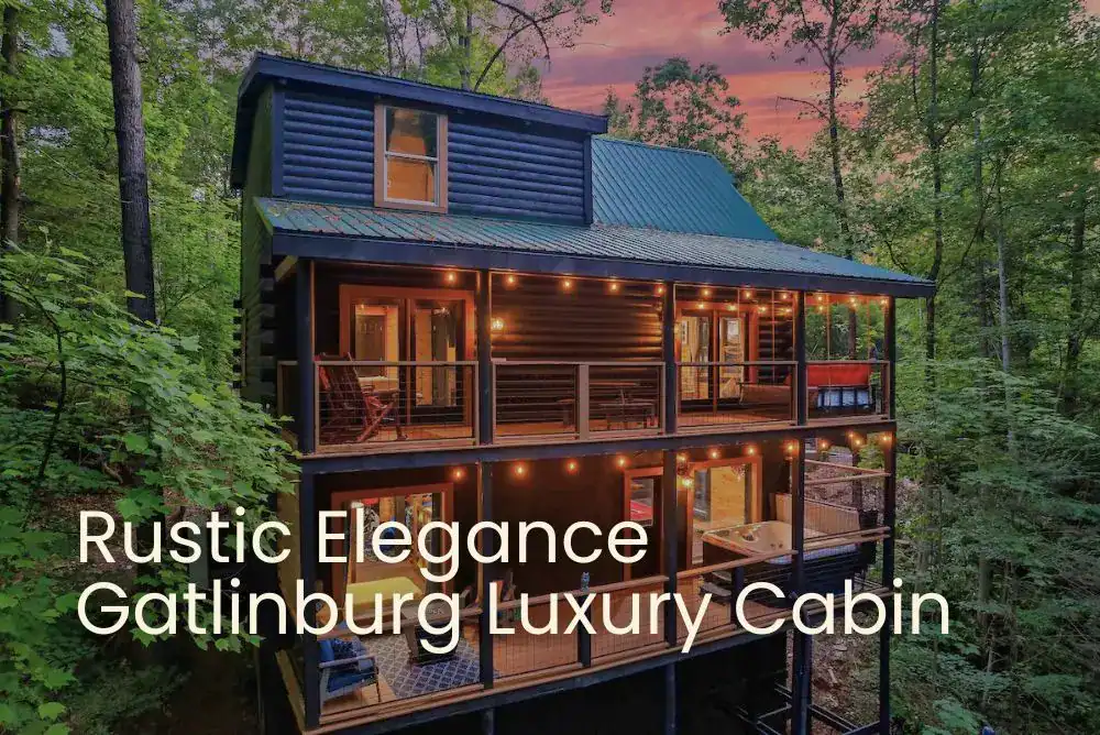 Luxury Gatlinburg cabin with rustic design and elegant finishes, nestled in the Smoky Mountains

