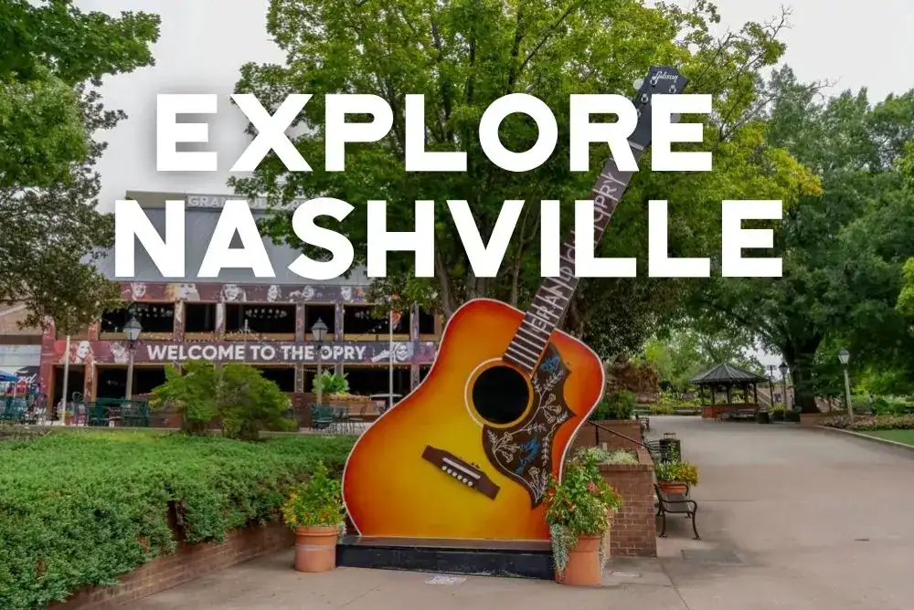 Explore Nashville Tennessee