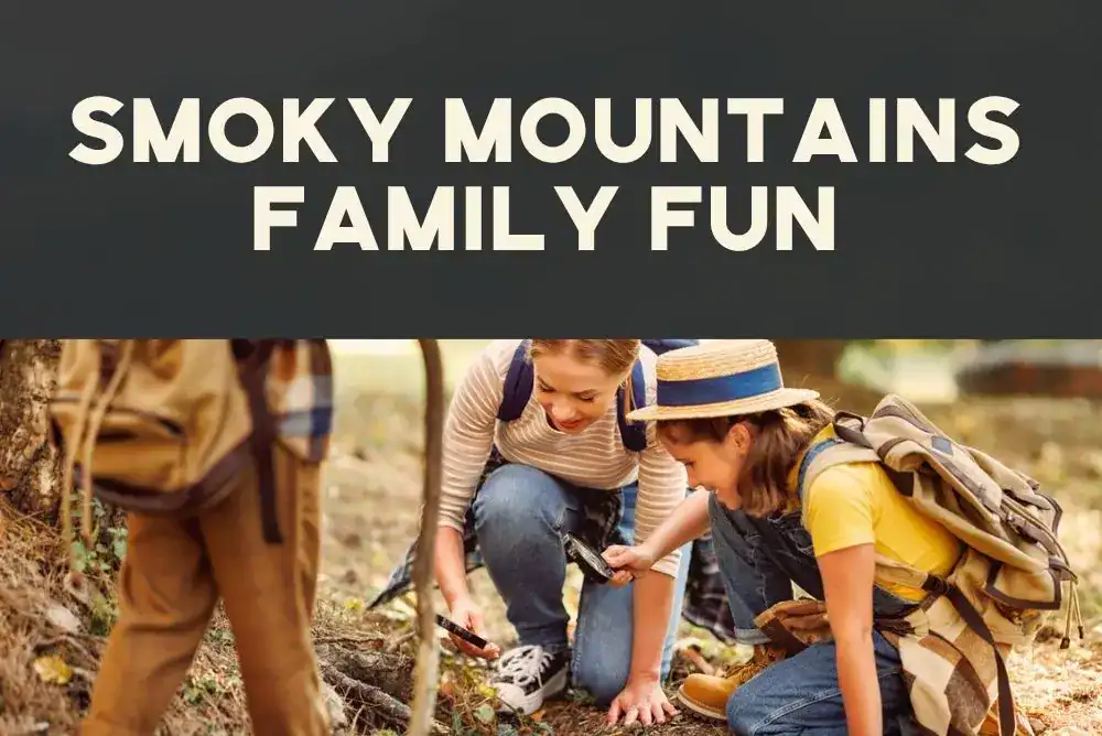 Smoky Mountains Tennessee travel guide with family fun and places to visit for kids and outdoor activities